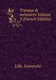 Travaux & m?moires Volume 3 (French Edition), Lille. Universite 