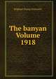 The banyan Volume 1918, Brigham Young University 