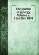The Journal of geology Volume v. 2 Jul-Dec 1894, 