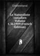 Le Naturaliste canadien Volume t.36 1909 (French Edition), Universitaval 