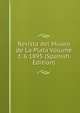 Revista del Museo de La Plata Volume t. 6 1895 (Spanish Edition), 