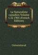 Le Naturaliste canadien Volume t.32 1905 (French Edition), Universitaval 