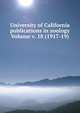 University of California publications in zoology Volume v. 18 (1917-19), 