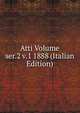 Atti Volume ser.2 v.1 1888 (Italian Edition), 