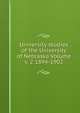 University studies of the University of Nebraska Volume v. 2 1894-1902, 