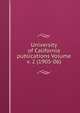 University of California publications Volume v. 2 (1905-06), 
