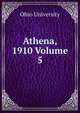 Athena, 1910 Volume 5, Ohio University 
