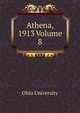 Athena, 1913 Volume 8, Ohio University 