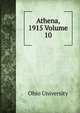 Athena, 1915 Volume 10, Ohio University 
