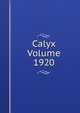 Calyx Volume 1920, 