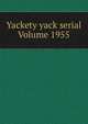 Yackety yack serial Volume 1955, 