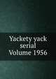 Yackety yack serial Volume 1956, 