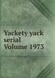 Yackety yack serial Volume 1973, 