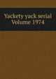 Yackety yack serial Volume 1974, 