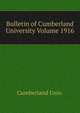 Bulletin of Cumberland University Volume 1916, Cumberland Univ. 
