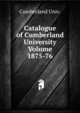 Catalogue of Cumberland University Volume 1875-76, Cumberland Univ. 