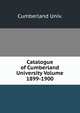 Catalogue of Cumberland University Volume 1899-1900, Cumberland Univ. 