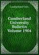 Cumberland University Bulletin Volume 1904, Cumberland Univ. 