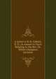 A Letter to R. B. Gabriel, D. D., in Answer to Facts Relating to the Rev. Dr. White's Bampton Lectures, 