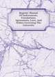 Regents' Manual Of Endowments, Foundations, Agreements, Laws, And Orders Governing The University, 