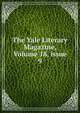 The Yale Literary Magazine, Volume 18, issue 9, 