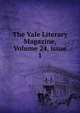 The Yale Literary Magazine, Volume 24, issue 1, 