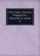 The Yale Literary Magazine, Volume 6, issue 1, 