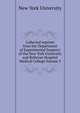 Collected reprints from the Department of Experimental Surgeery of the New York University and Bellevue Hospital Medical College Volume 3, New York University 