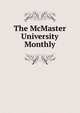 The McMaster University Monthly, 