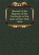 Manual of the Regents of the University of the state of New York. 1864, 