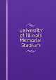 University of Illinois Memorial Stadium, 