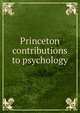 Princeton contributions to psychology, 