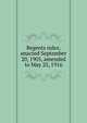 Regents rules; enacted September 20, 1905, amended to May 25, 1916, 
