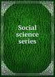 Social science series, 