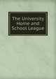 The University Home and School League, 