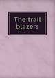 The trail blazers, 