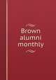 Brown alumni monthly, 