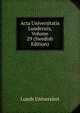 Acta Universitatis Lundensis, Volume 29 (Swedish Edition), Lunds universitet 