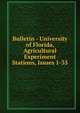 Bulletin - University of Florida, Agricultural Experiment Stations, Issues 1-35, 