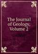 The Journal of Geology, Volume 2, 
