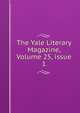 The Yale Literary Magazine, Volume 25, issue 1, 