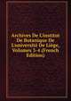 Archives De L'institut De Botanique De L'universit? De Li?ge, Volumes 3-4 (French Edition), 