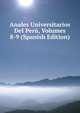 Anales Universitarios Del Peru, Volumes 8-9 (Spanish Edition), 