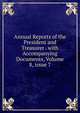 Annual Reports of the President and Treasurer . with Accompanying Documents, Volume 8, issue 7, 