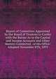 Report of Committee Appointed by the Board of Trustees to Confer with the Bursar As to the Capital and Income Accounts and Other Matters Connected . of His Office: Adopted November 8Th, 1893, 