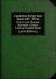 Catalogus Eorum Qui Munera Et Officia Gesserunt Quique Alicujus Gradus Laurea Donati Sunt (Latin Edition), 