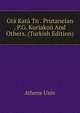 Gta Kata Tn . Prutaneian . P.G. Kuriakou And Others. (Turkish Edition), Athens Univ 