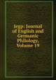 Jegp: Journal of English and Germanic Philology, Volume 19, 