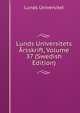 Lunds Universitets Arsskrift, Volume 37 (Swedish Edition), Lunds universitet 