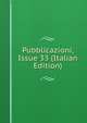Pubblicazioni, Issue 33 (Italian Edition), 